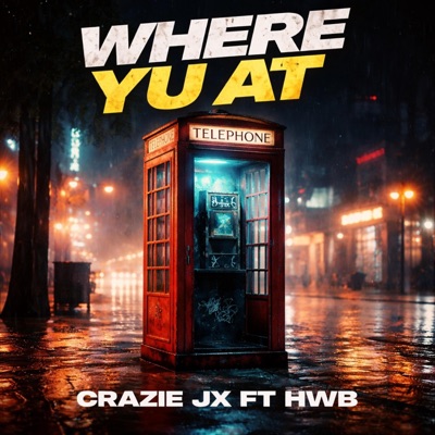 WHERE YU AT (feat. HeavyWeightBarz) - Single