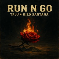 Run N Go (feat. Kilo Santana) - Single - TFLU