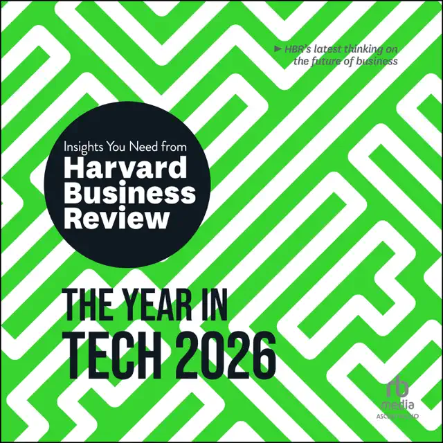 The Year in Tech, 2026 : The Insights You Need from Harvard Business Review (HBR Insights)