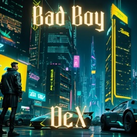 Bad Boy DeX