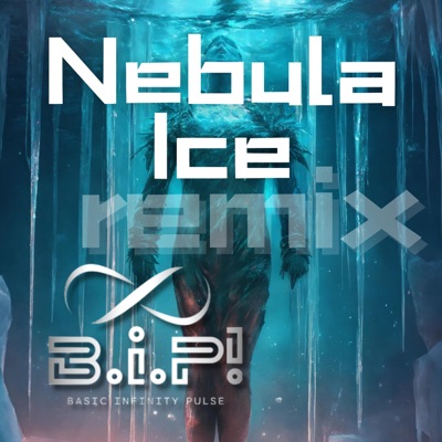 Nebula Ice (Instrum. Remix) - Single
