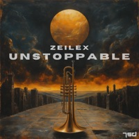 Unstoppable - Single - Zeilex