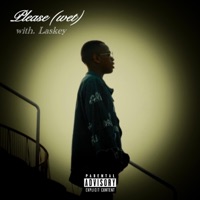 PLEASE (wet) (feat. Laskey) - Single - K-Bless
