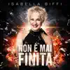 NON E' MAI FINITA