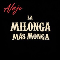 La milonga mas monga - Single - Alejo