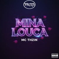 Mina Louca - Single - Japéx & MC THZIN