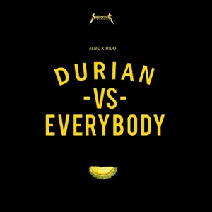 Durian Vs Everybody (feat. Rido)