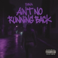 AIN'T NO RUNNING BACK (feat. SiNa) - Single - Lost Soulz