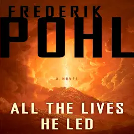 All the Lives He Led: A Novel (Unabridged)