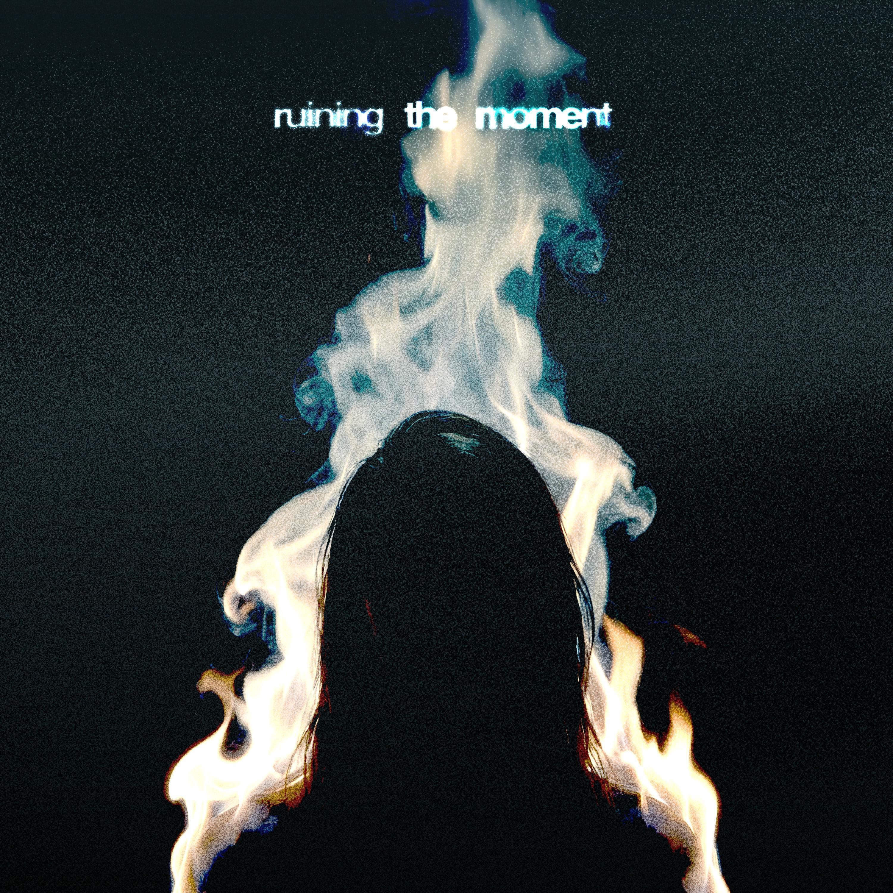 Ruining The Moment - Single