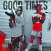 Good Times - Single (feat. Sgs Tookie) - Single