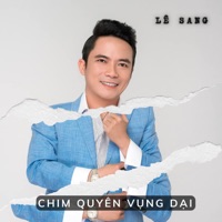 Chim Quyên Vụng Dại - Lê Sang