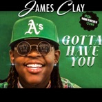 GOTTA HAVE YOU - Single