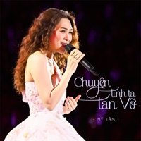 Chuyện Tình Ta Tan Vỡ (Live) - Single - Mỹ Tâm