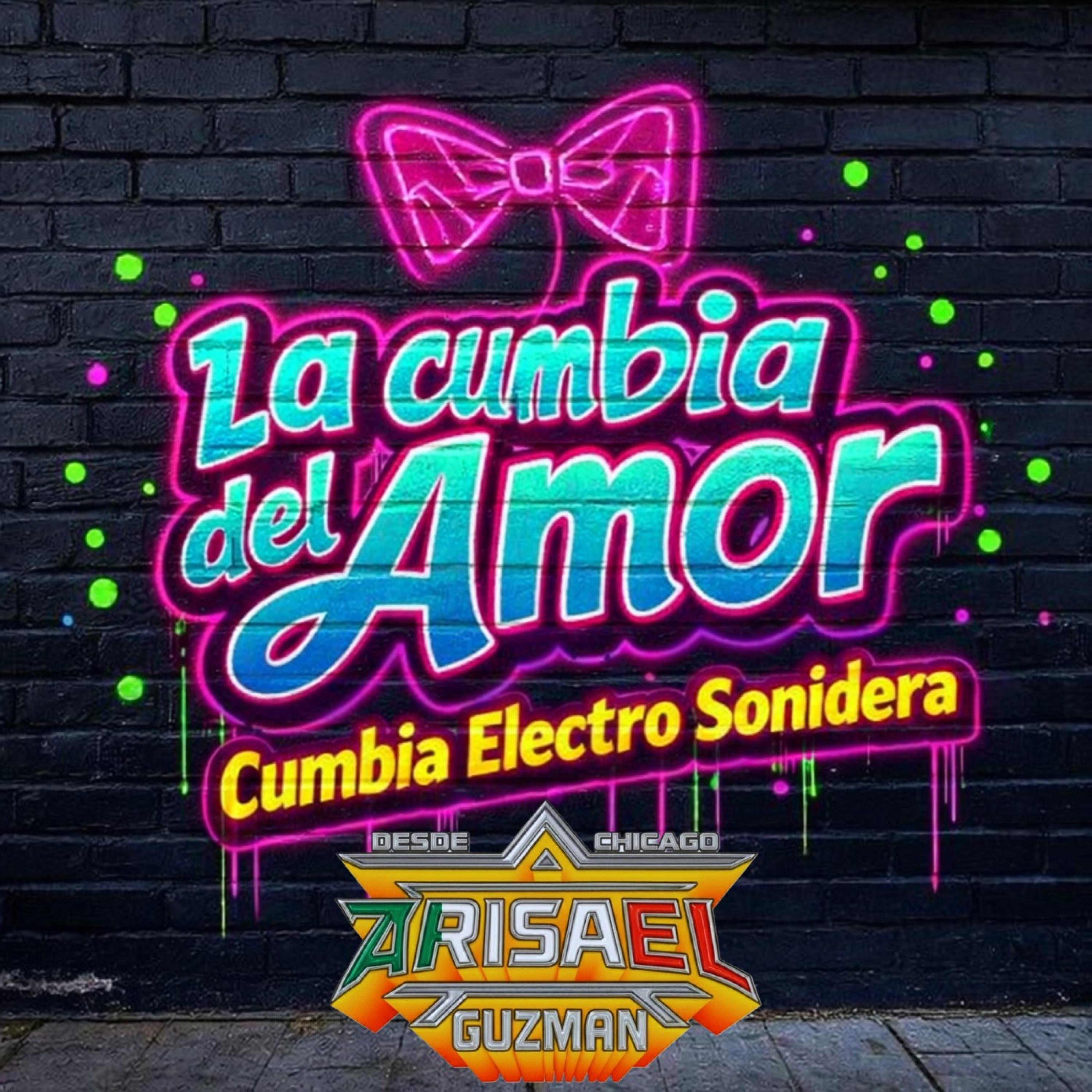 La Cumbia Del Amor (Electro Cumbia Sonidera) - Single