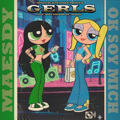 Gerls (feat. Ok Soy Mich & Maesdy) - Single