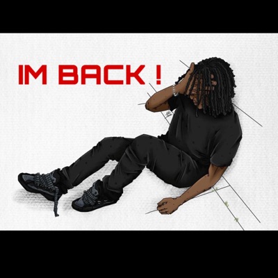 IM BACK! (feat. Luh switch & Thee.jaydee) - Single