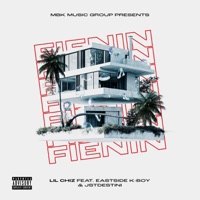 Fienin (feat. EastSide K-Boy & JstDestini) - Single - Lil Chiz