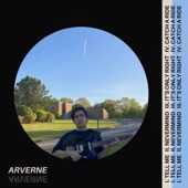 Arverne - It's Only Right