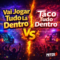 Vai Jogar Tudo La Dentro Vs Taco Tudo Dentro (feat. Mc Rd) - Single - DJ LZ 011, Dj DS ASTUTO, dj ls 011 & mc donzela