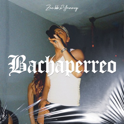 El Bachaperreo - Single
