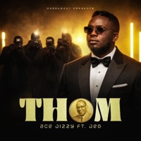 Thom (feat. JEG Tellem) - Single - Ace Jizzy