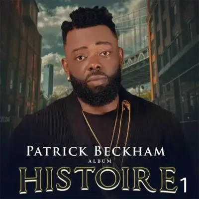 Listen to Histoire 1 by Patrick Beckham