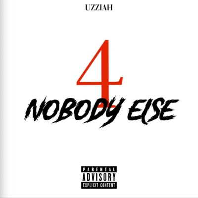 4 NOBODY ELSE - Single