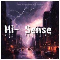 Hi-Sense (feat. SIXtwrXsts) - Single - Yung Stawn Shown