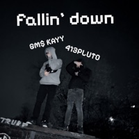 FALLIN' DOWN (feat. GM$ KAYY) - Single - 413Pluto