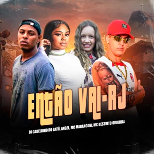 Então Vai (feat. DjCabelinho Do Batô) [Remix]