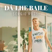 Dá-lhe baile — Sérgio Rossi