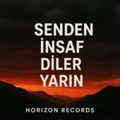Senden İnsaf Diler Yarın