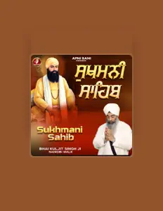 收听 Bhai Kuljit Singh Ji Nairobi Wale、观看音乐视频、阅读小传、查看巡演日期等 ！