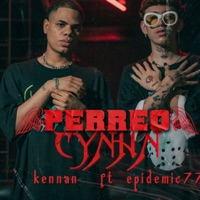 Perreo CYNHN - Single - Kennan & Epidemic77