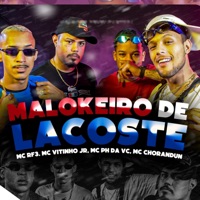 Maloqueiro de Lacoste (feat. MC Vitinho JR) - Single - MC RF3, Mc chorandun & MC PH da VC