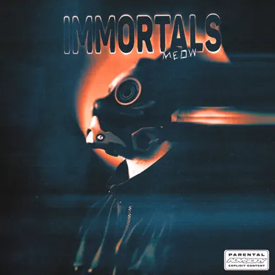 Dengarkan 'Immortals - Single' dari M.E.O.W.