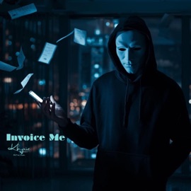 Invoice Me (feat. RhiTiva Music) Kyhric