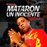 Mataron a Un Inocente (Remix) - Single - El Shady & Kaliibre380