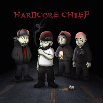 HARDCORE CHIEF