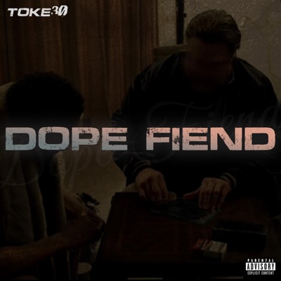 Dope Fiend - Single
