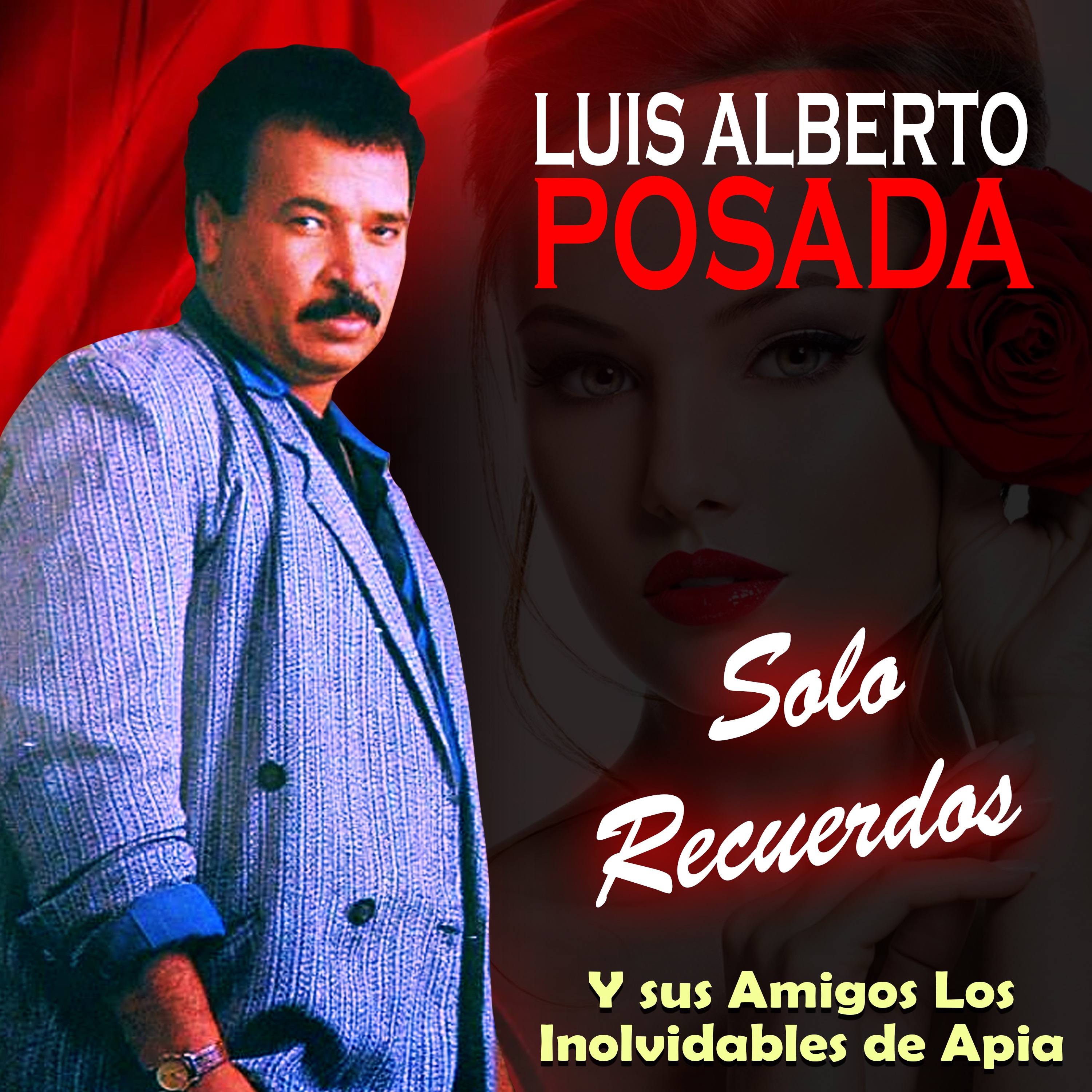 Luis Alberto Posada y Sus Amigos los Inolvidables de Apia Solo Recuerdos
