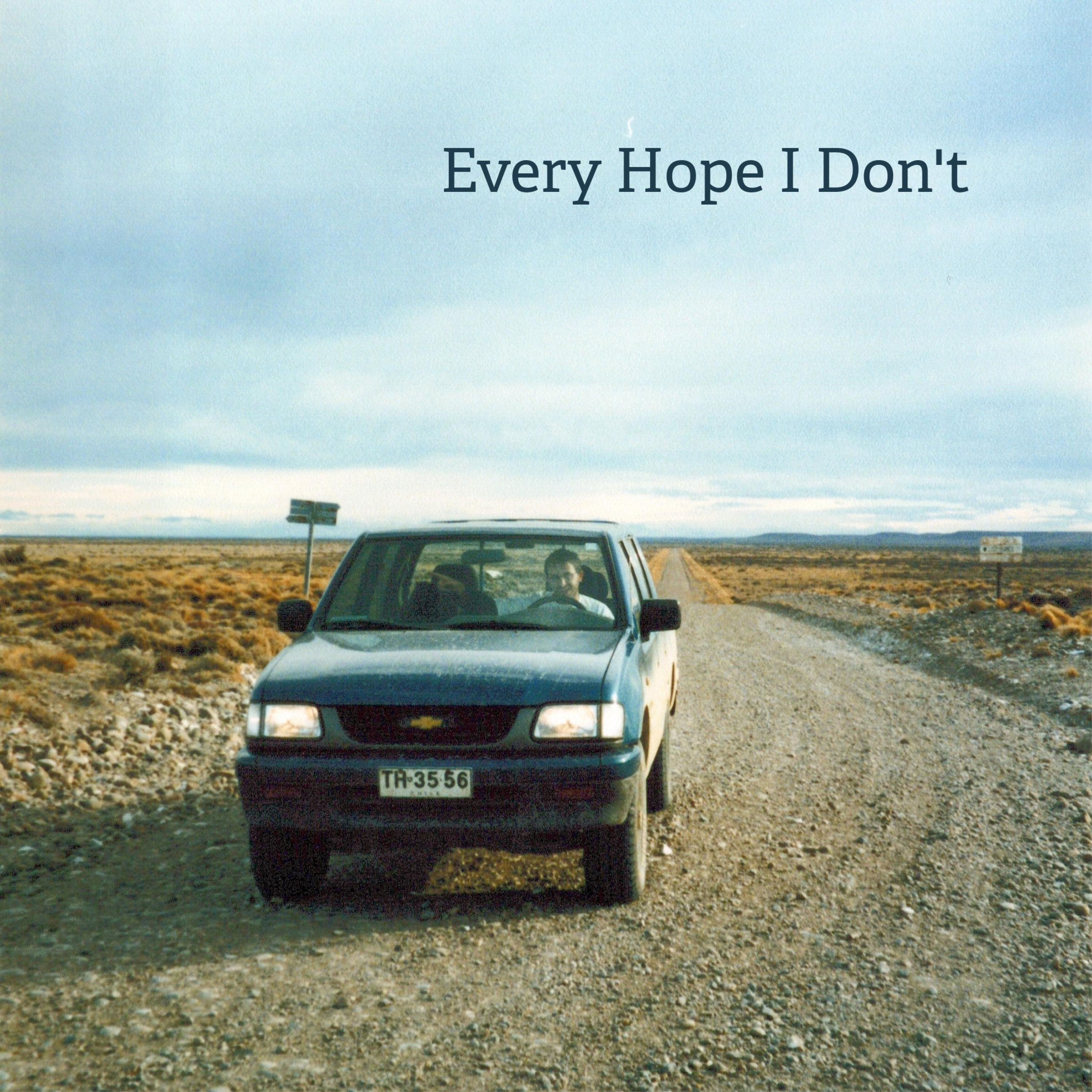 Every Hope I Don't - Single