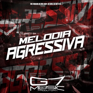 Melodia Agressiva (feat. Mc Menor Jv)