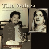 Tille walyea (feat. Kuldeep Manak) - Single - CraXy Kind