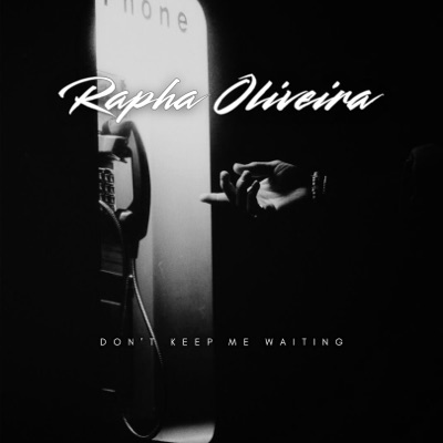 Don't Keep Me Waiting - Single