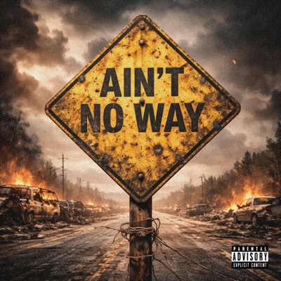 Ain't No Way - Single