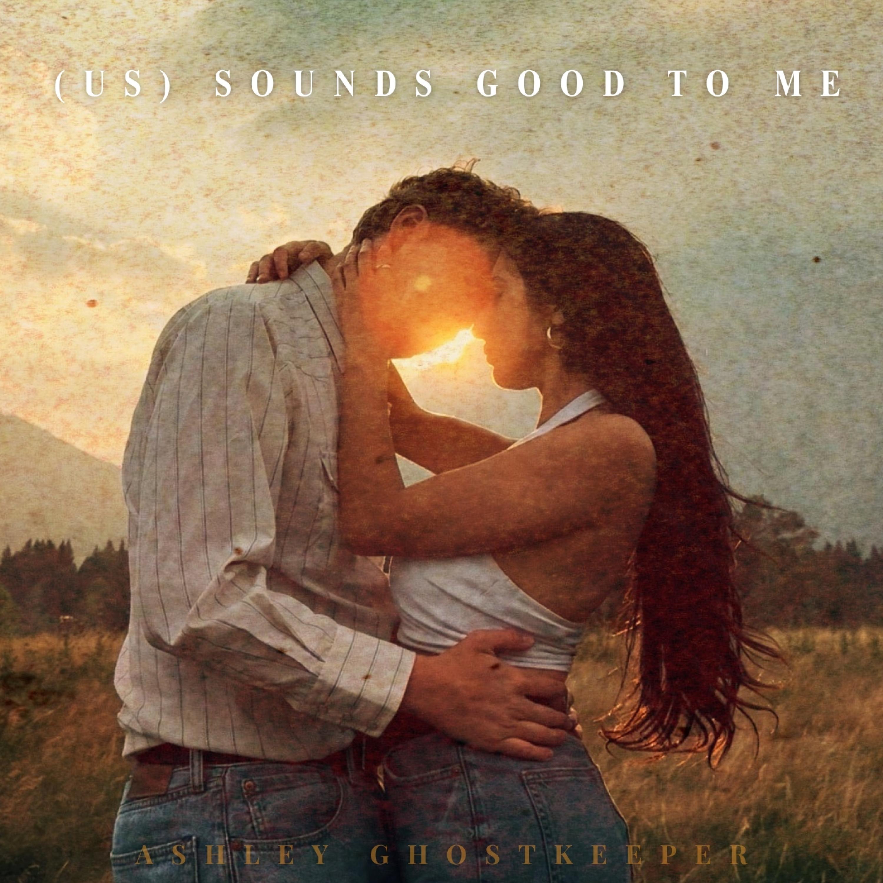 (Us) Sounds Good To Me - Single