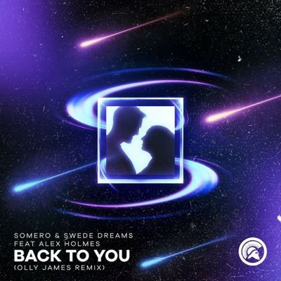Back To You (Olly James Remix) [feat. Alex Holmes] - Single