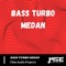 BASS TURBO MEDAN - Icsan Sanjaya lyrics